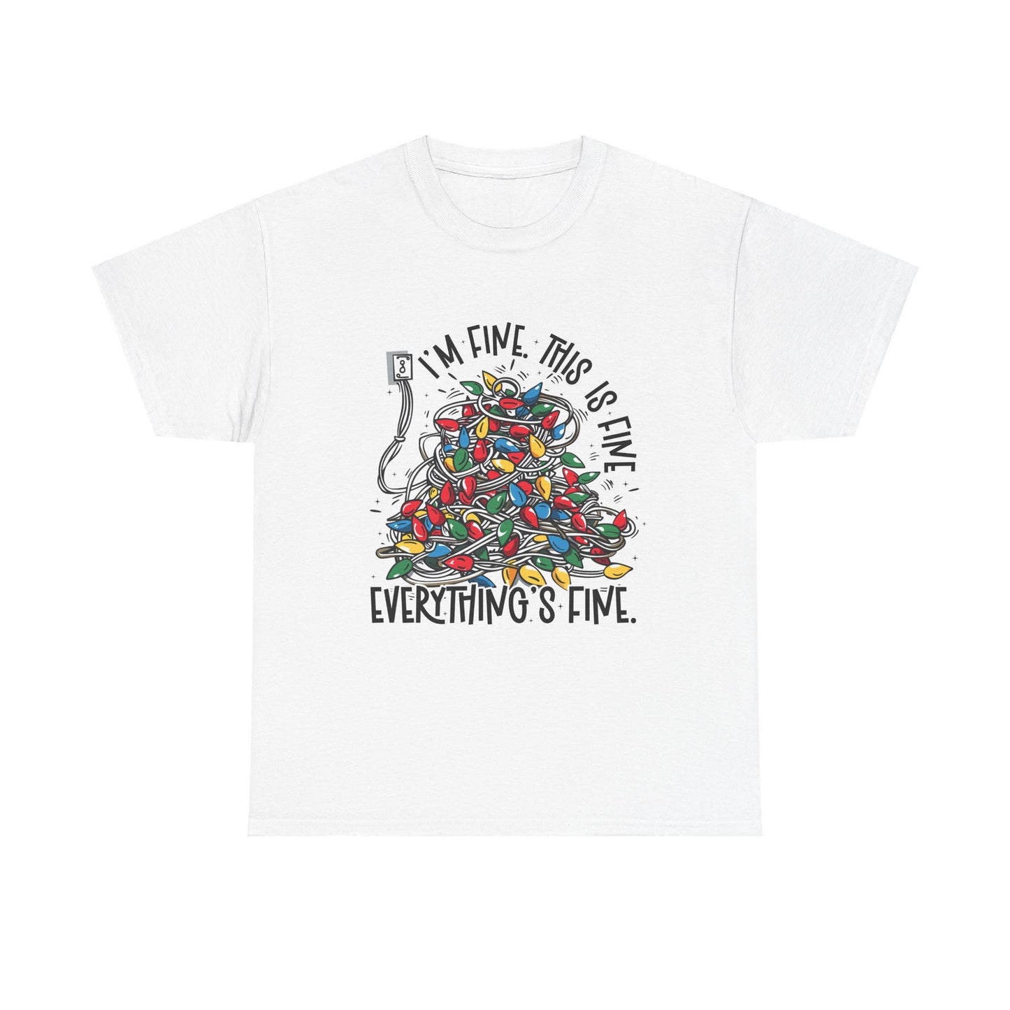 I'm Fine Unisex T-Shirt